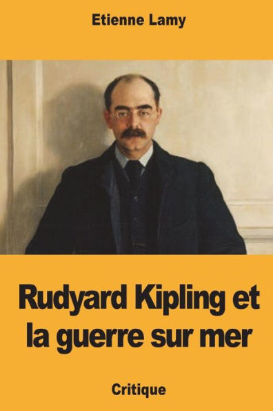 Rudyard Kipling Et La Guerre Sur Mer