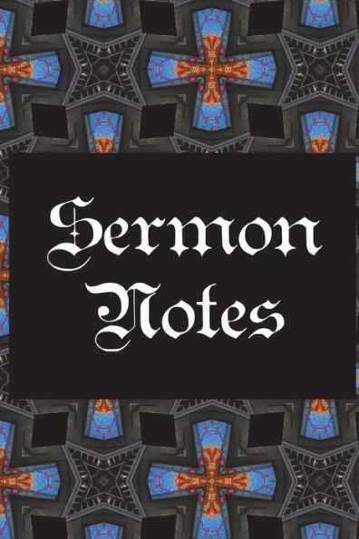 Sermon Notes : What I Learned In Church