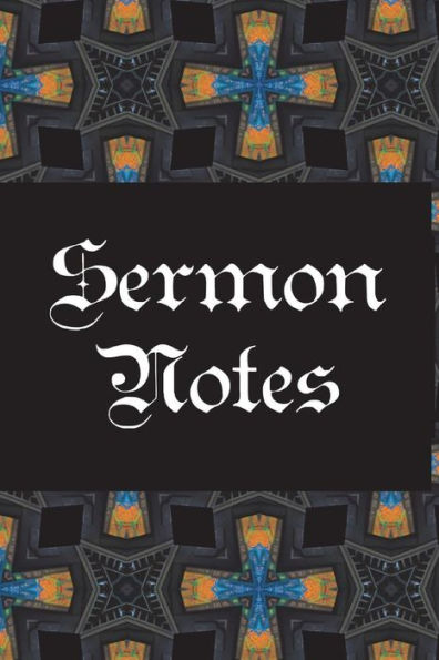 Sermon Notes : What I Learned In Church - 9781723040610