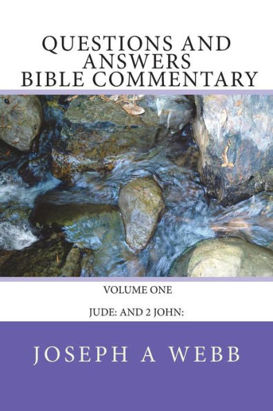 Questions And Answers Bible Commentary : Jude: John: