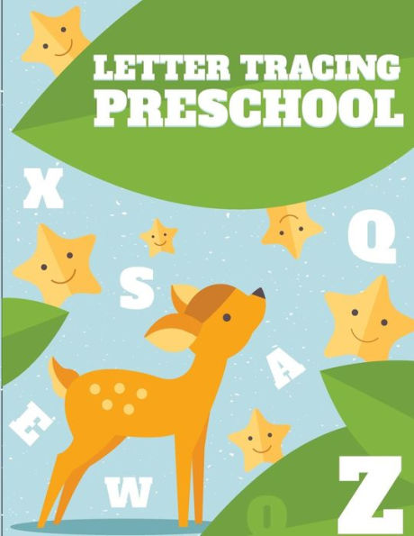 Letter Tracing Preschool : Letter Tracing Book, Practice For Kids, Ages 3-5, Alphabet Writing Practice