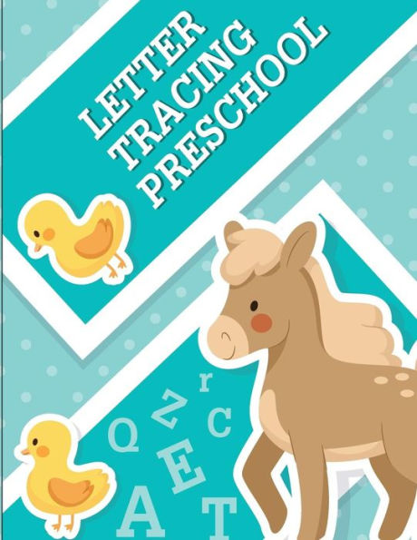 Letter Tracing Preschool : Pre K And Kindergarten Letter Tracing Book Ages 3-5 (Letter Tracing For Preschoolers)