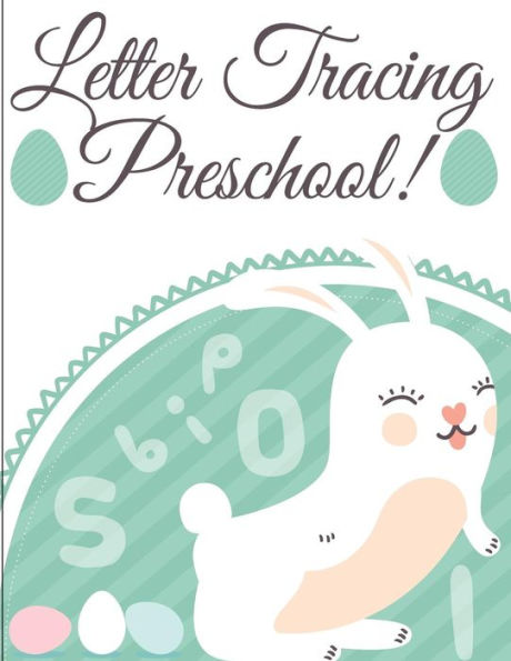 Letter Tracing Preschool : Handwriting Workbook And Practice For Kids Ages 3-5, Alphabet Writing Practice