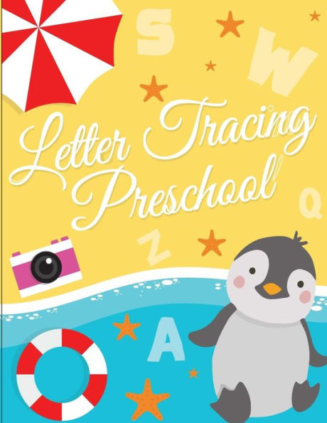 Letter Tracing Preschool : Printing And Writing Practice For Preschoolers And Kindergarten (Letter Tracing And Printing)