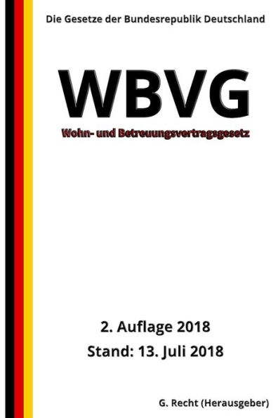 Wohn- Und Betreuungsvertragsgesetz - Wbvg, 2. Auflage 2018