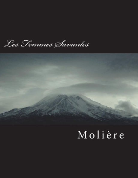 Les Femmes Savantes - 9781723084331