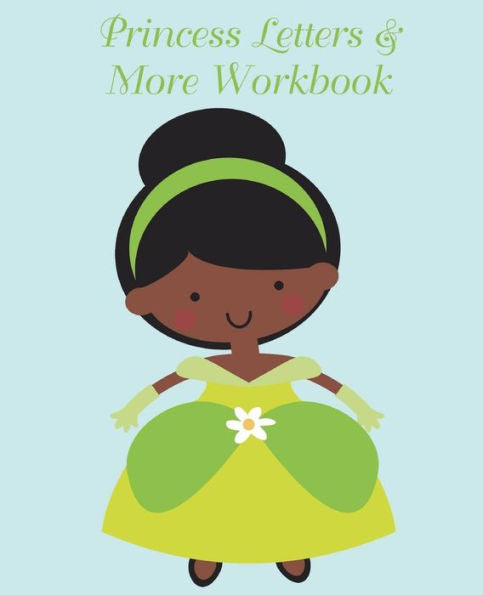 Princess Letters And More Workbook : Tracing Letters And Numbers Workbook With Activities (Black Princess)