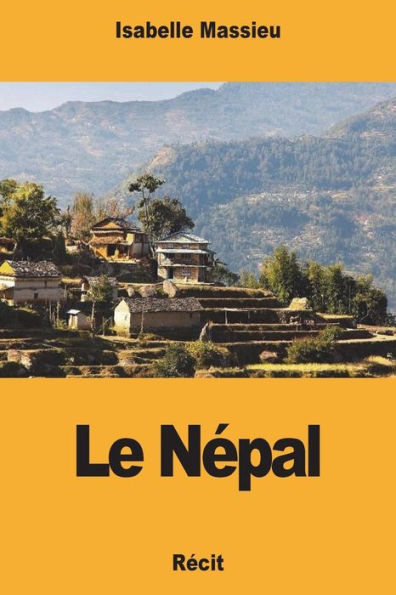 Le Nepal (French Edition)