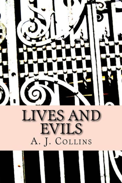 Lives And Evils