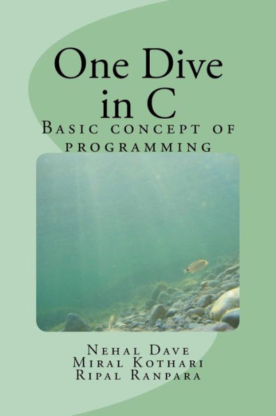 One Dive In C : Basic Concept Of Programming