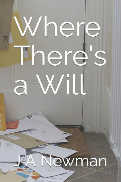 Where There's A Will - 9781723137921