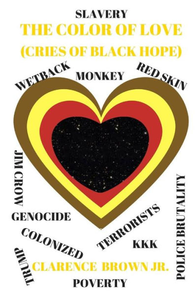 The Color Of Love : Cries Of Black Hope