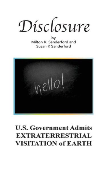 Disclosure: U.S. Government Admits EXTRATERRESTRIAL VISITATION of EARTH