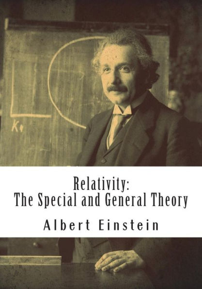 Relativity : The Special And General Theory - 9781723167331