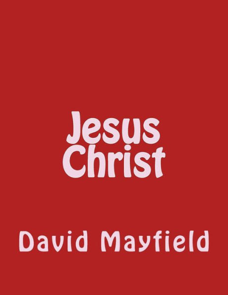 Jesus Christ - 9781723169809