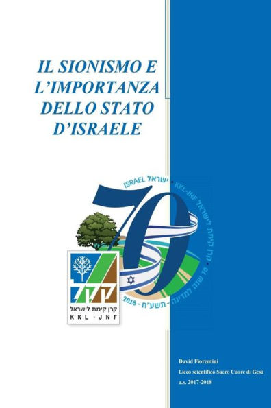 Il Sionismo e l'importanza dello Stato d'Israele: Maturita scientifica 100 e lode (Italian Edition)