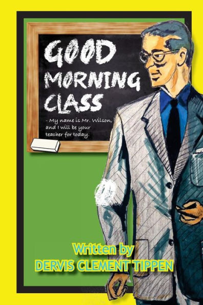 Good Morning Class (Substitute Teaching)