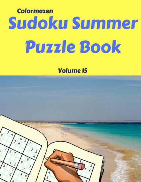 Sudoku Summer Puzzle Book Volume 15 : 200 Puzzles