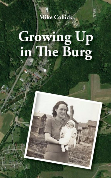 Growing Up In The Burg