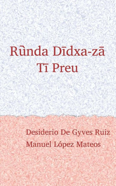 Ruunda Diidxazaa : Canta El Zapoteco / Tii Preu