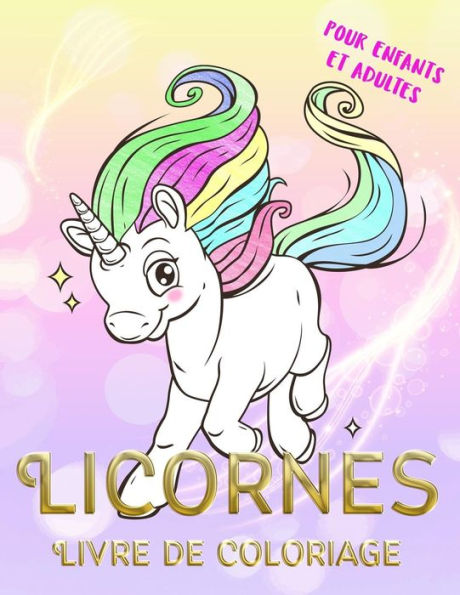 Licornes Livre De Coloriage Pour Enfants Et Adultes : Coloriage Magique