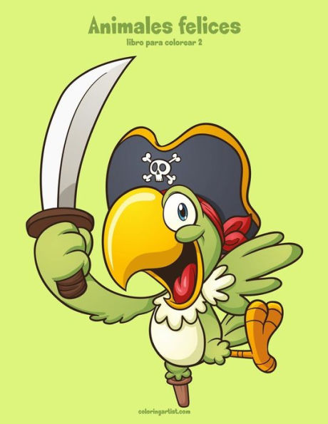 Animales felices libro para colorear 2 (Spanish Edition)