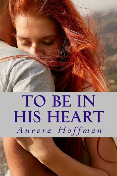 To Be In His Heart