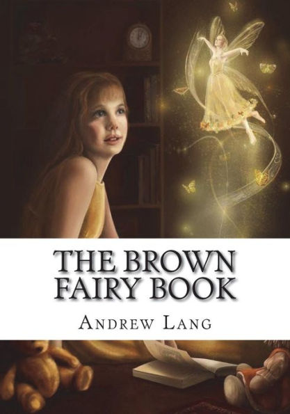 The Brown Fairy Book - 9781723332975