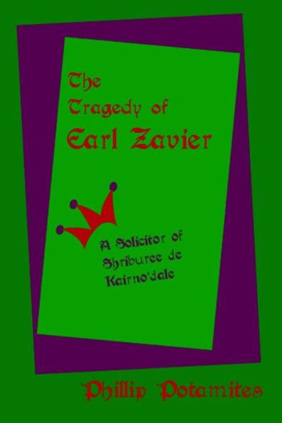 The Tragedy Of Earl Zavier