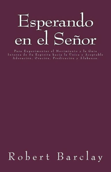 Esperando en el Se?or (Spanish Edition)