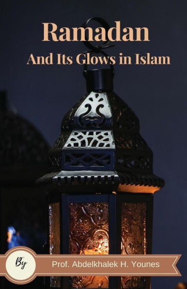 Ramadan And Its Glows In Islam
