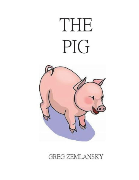 The Pig - 9781723370687