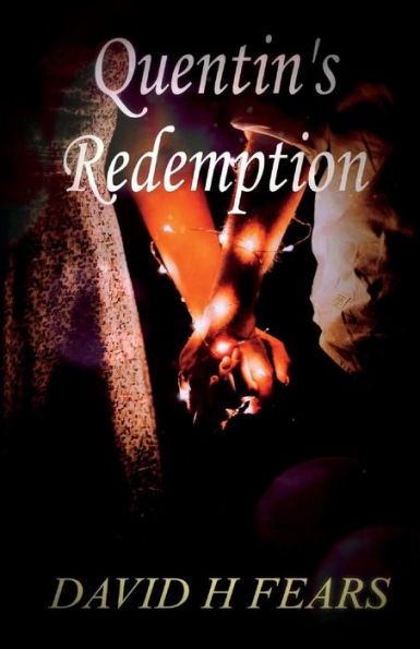 Quentin's Redemption : Book Three Of Trilogy