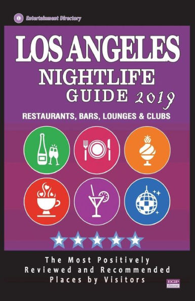 Los Angeles Nightlife Guide 2019 : Best Rated Nightlife Spots In Los Angeles - Recommended For Visitors - Nightlife Guide 2019