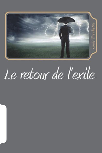 Le retour de l'exile (French Edition) - 9781723408229