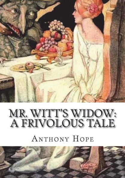 Mr. Witt's Widow : A Frivolous Tale