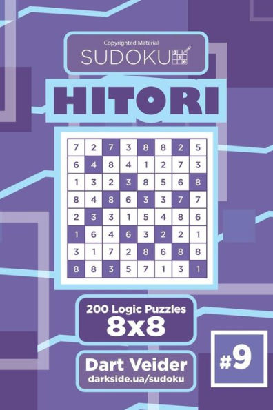 Sudoku Hitori - 200 Logic Puzzles 8X8