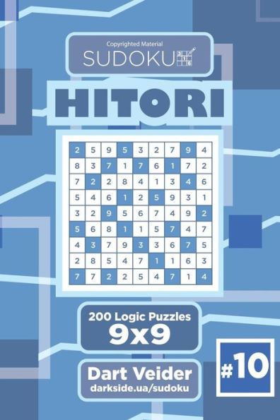Sudoku Hitori - 200 Logic Puzzles 9X9