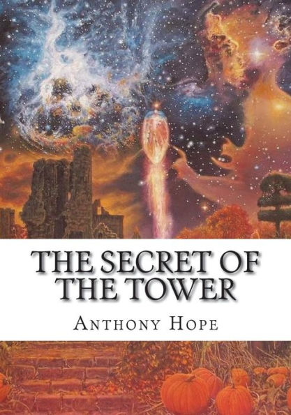 The Secret Of The Tower - 9781723431166