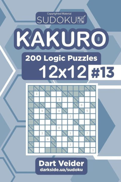 Sudoku Kakuro - 200 Logic Puzzles 12X12