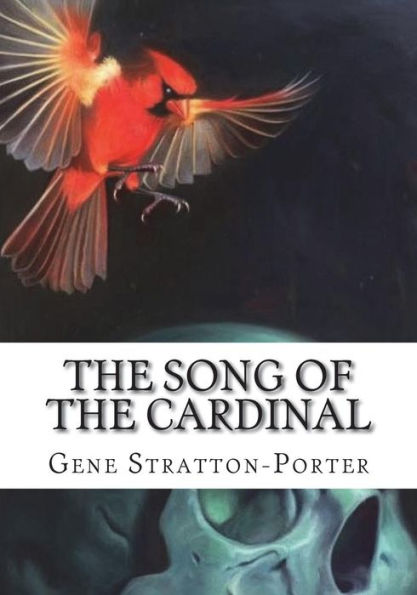 The Song Of The Cardinal - 9781723434532