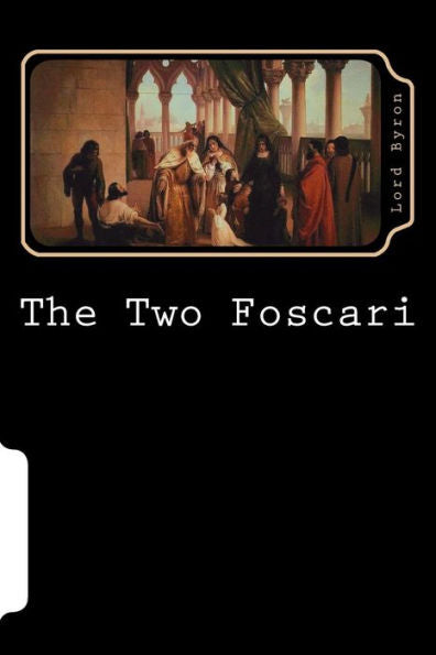 The Two Foscari - 9781723438363