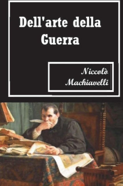 Dell'Arte della Guerra (Italian Edition) - 9781723439162