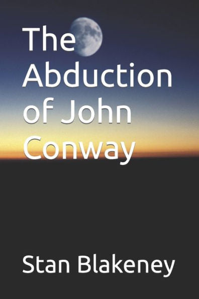 The Abduction Of John Conway