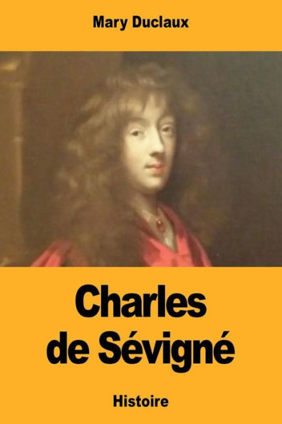 Charles de Sévigné (French Edition)