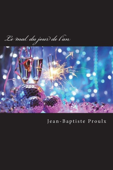 Le mal du jour de l'an (French Edition)