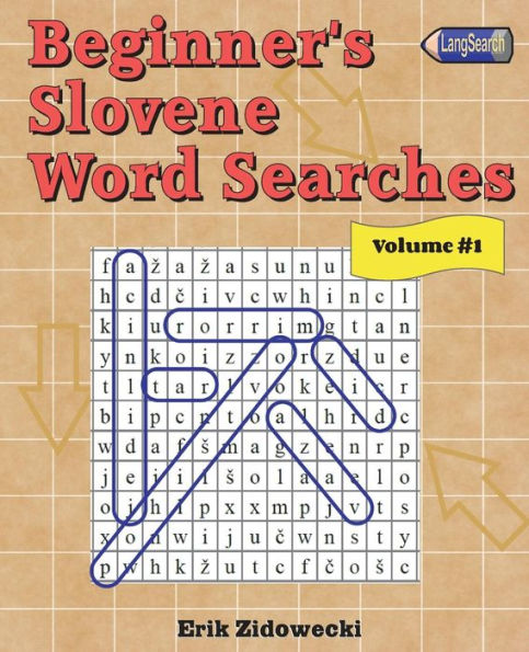 Beginner's Slovene Word Searches - Volume 1 (Slovene Edition)