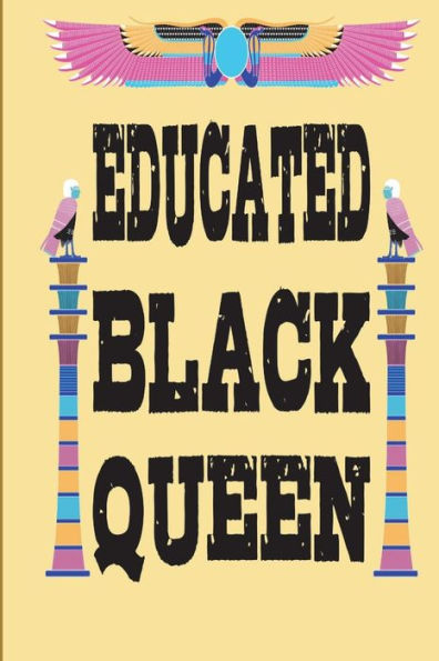 Educated Black Queen - 9781723477782