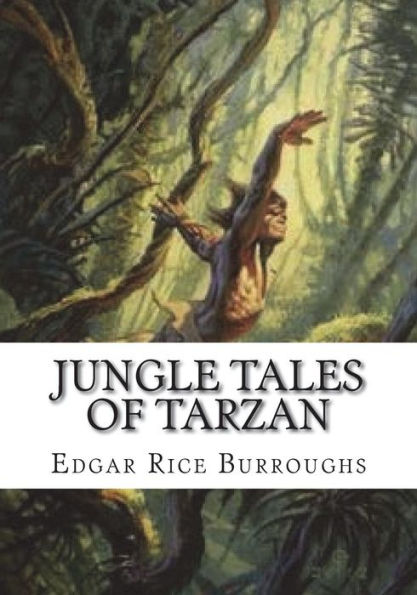 Jungle Tales of Tarzan - 9781723480188
