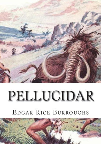Pellucidar - 9781723480652